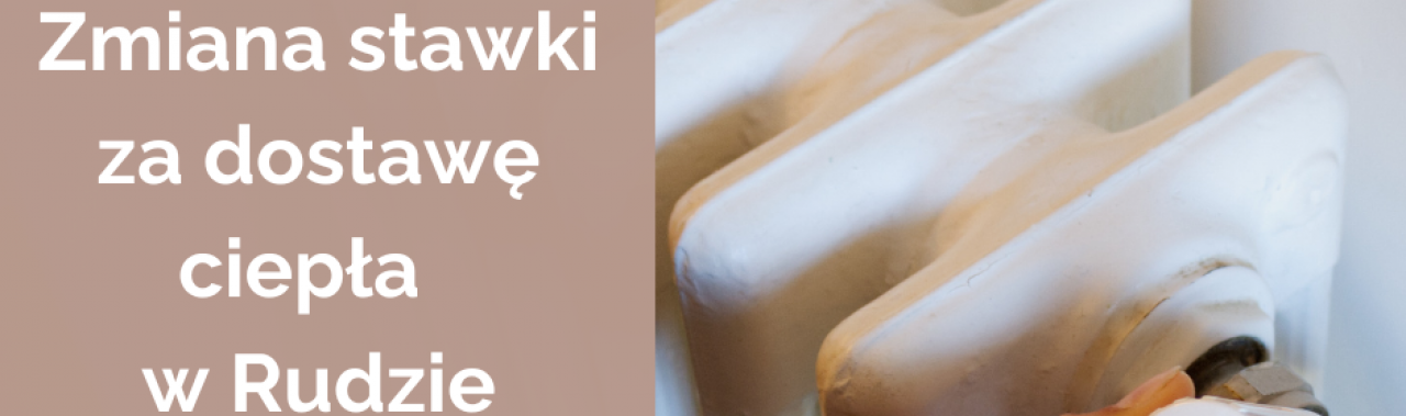 Zmiana stawki za dostawę ciepła w Rudzie Śląskiej